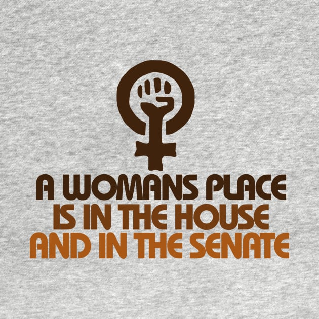 A womans place is in the house and senate by bubbsnugg